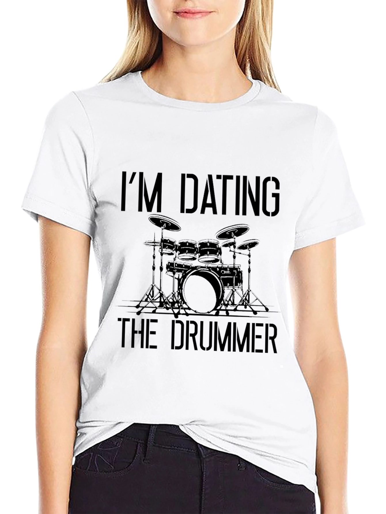 Im Dating the Drummer T-Shirt - Musician Lover Tee