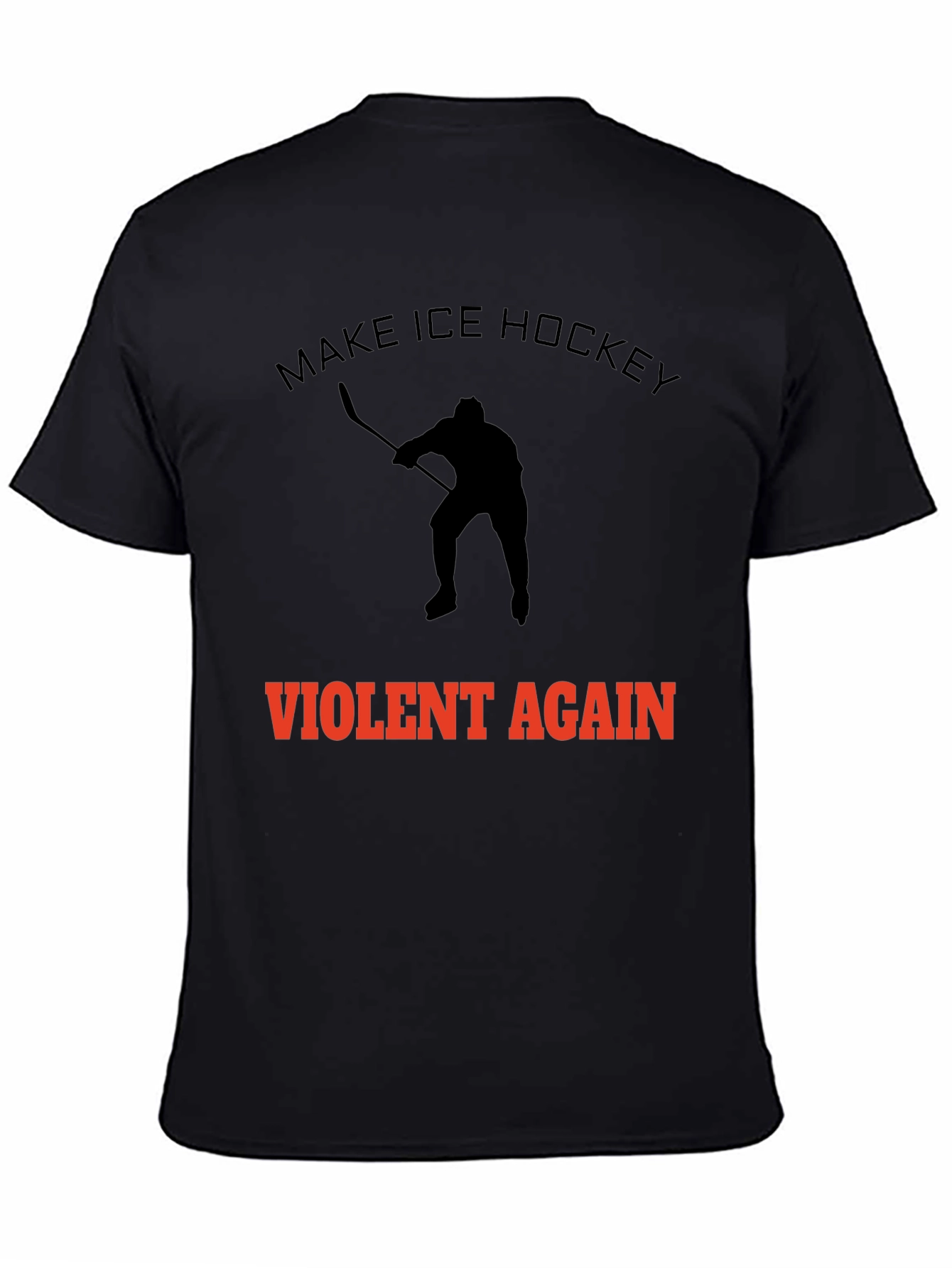 Make Ice Hockey Violent Again Black T-Shirt