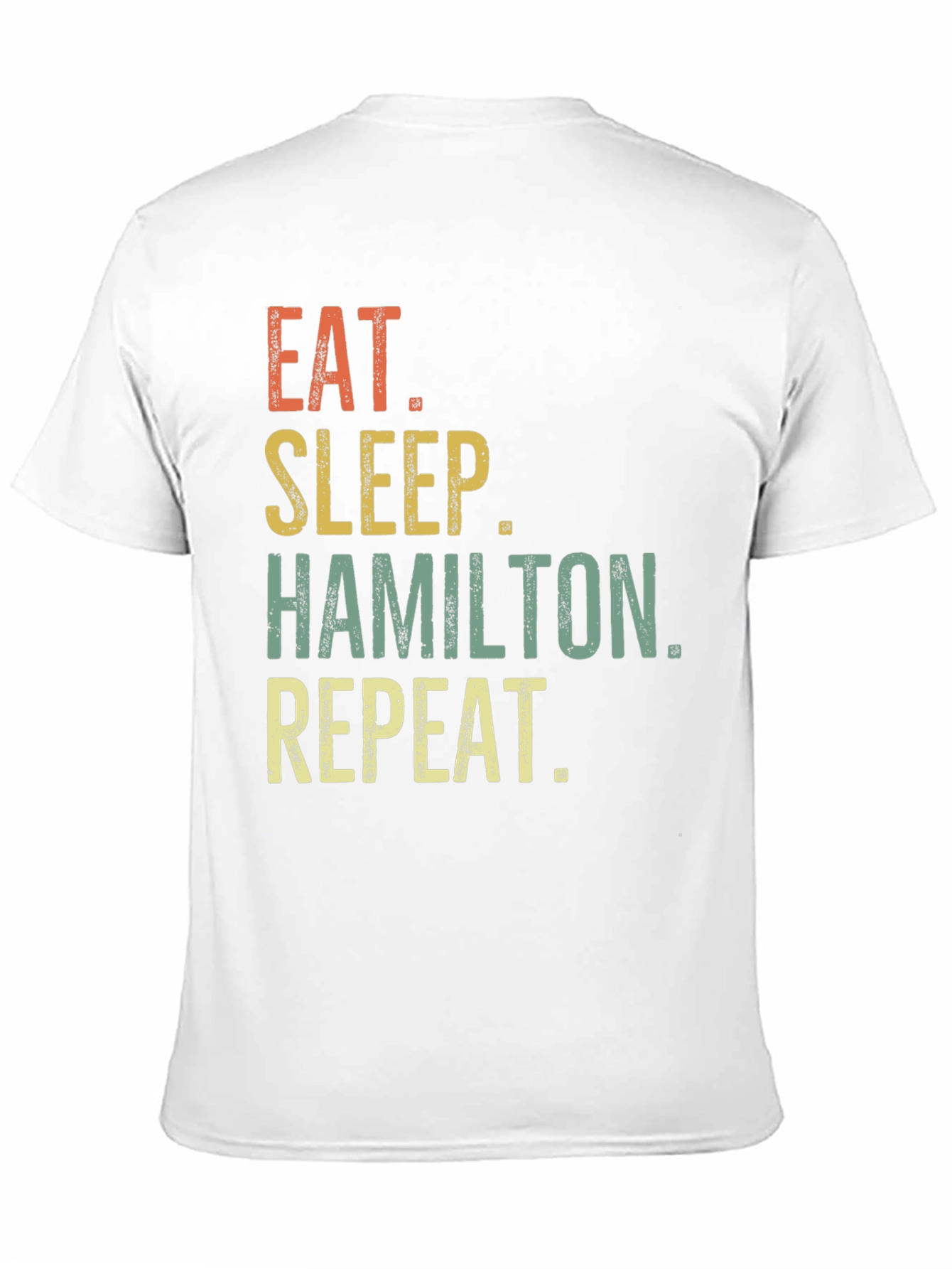 Eat Sleep Hamilton Repeat T-Shirt - Soft Cotton Tee