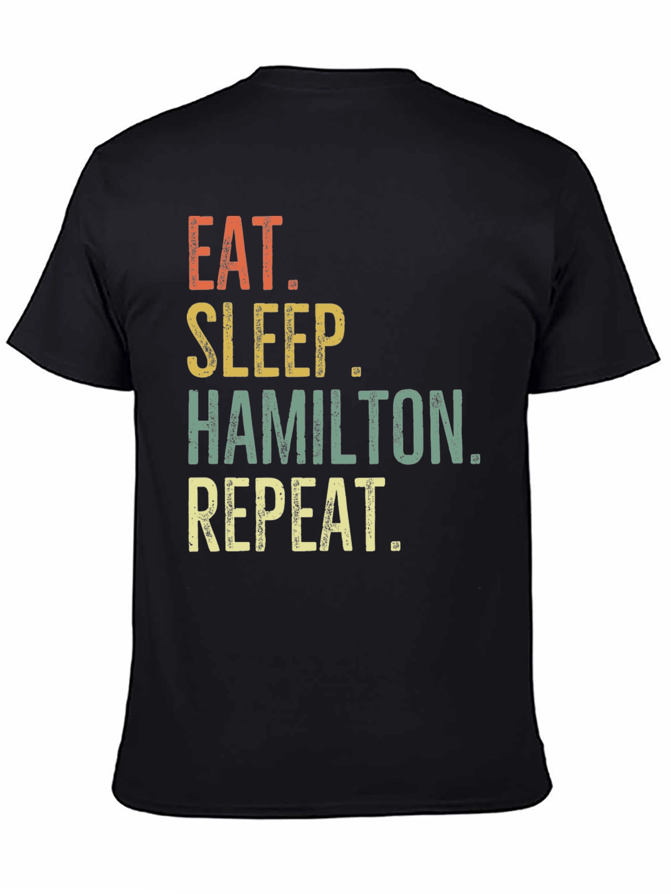 Eat Sleep Hamilton Repeat T-Shirt - Soft Cotton Tee