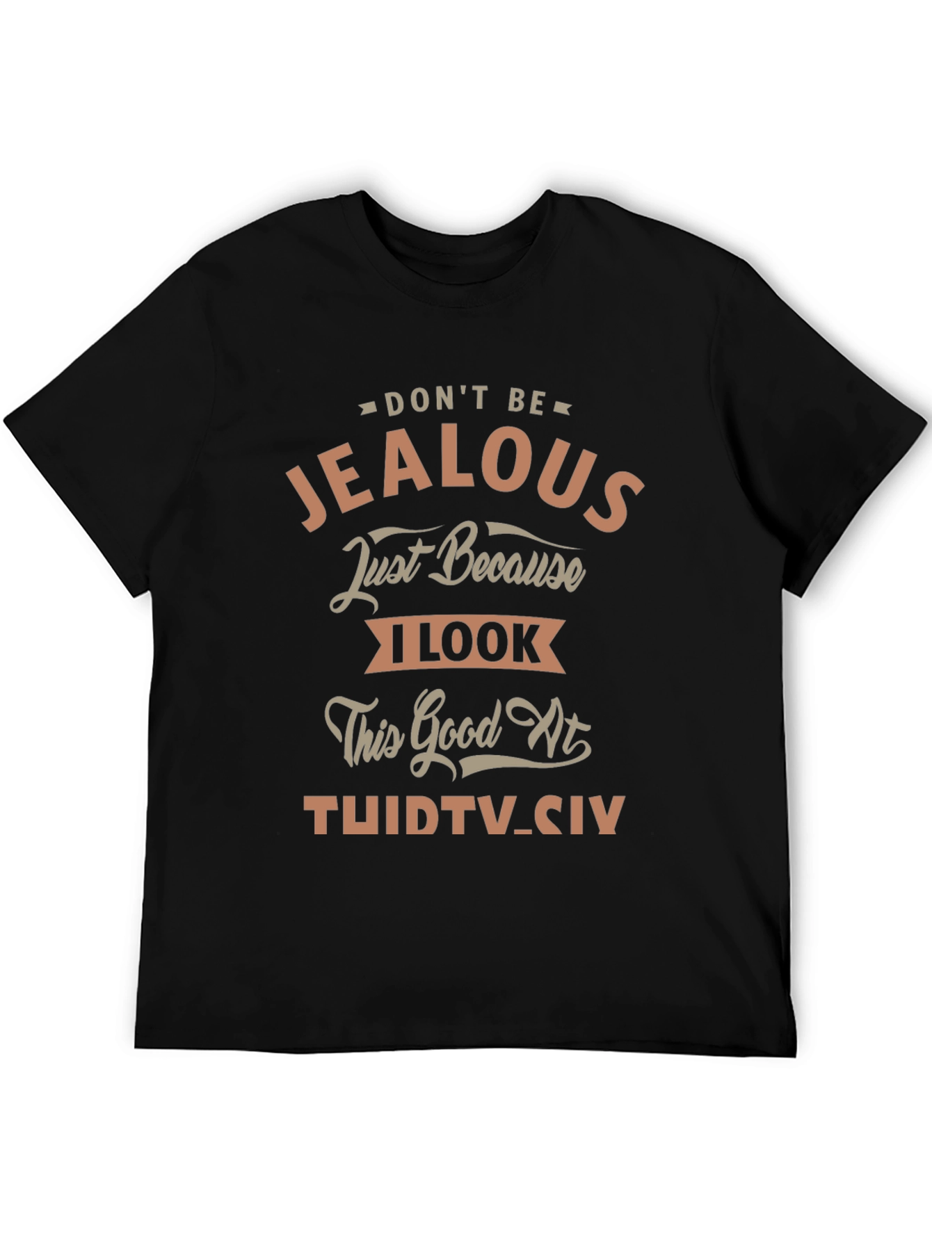 Funny 34th Birthday T-Shirt - Dont Be Jealous