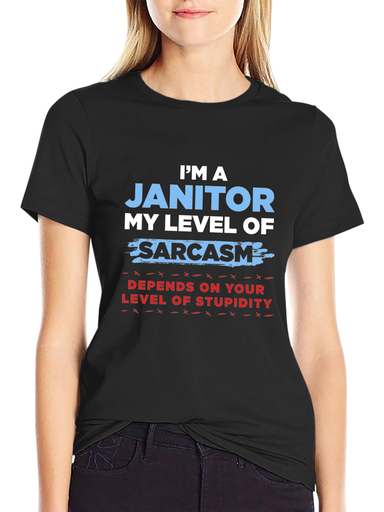 Im a Janitor Sarcasm T-Shirt