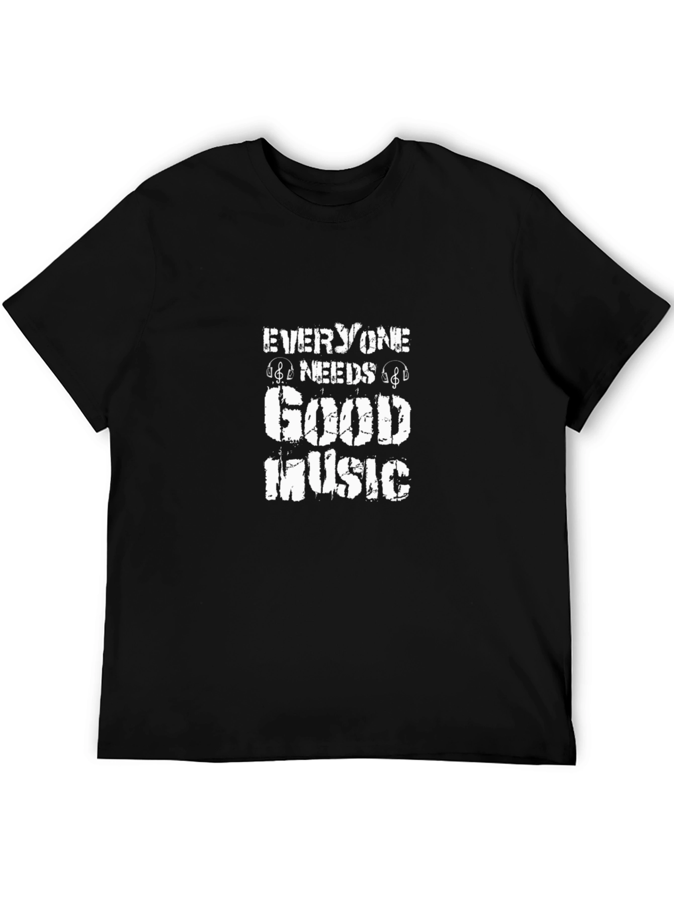 Everyone Needs Good Music T-Shirt