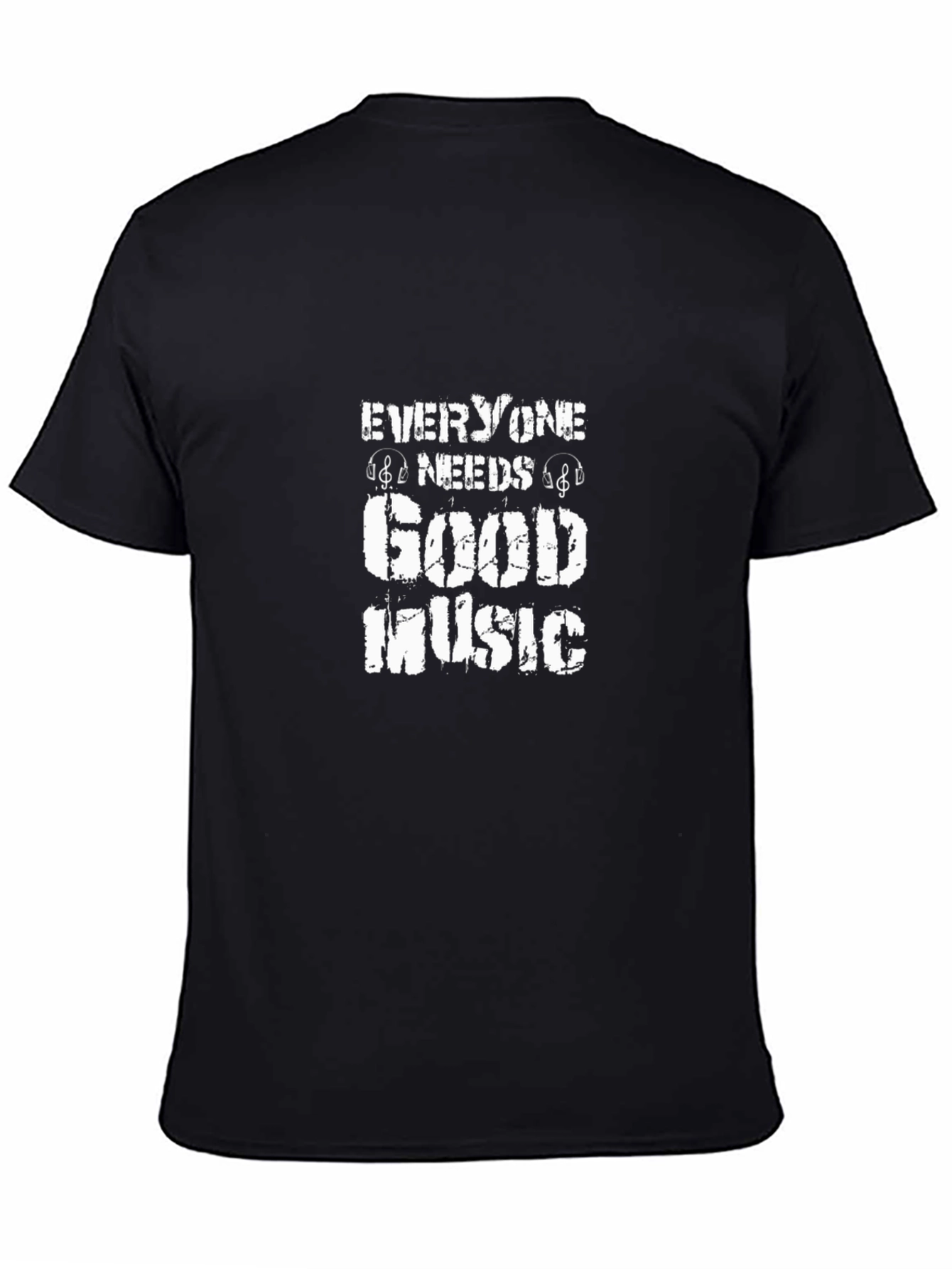 Everyone Needs Good Music T-Shirt