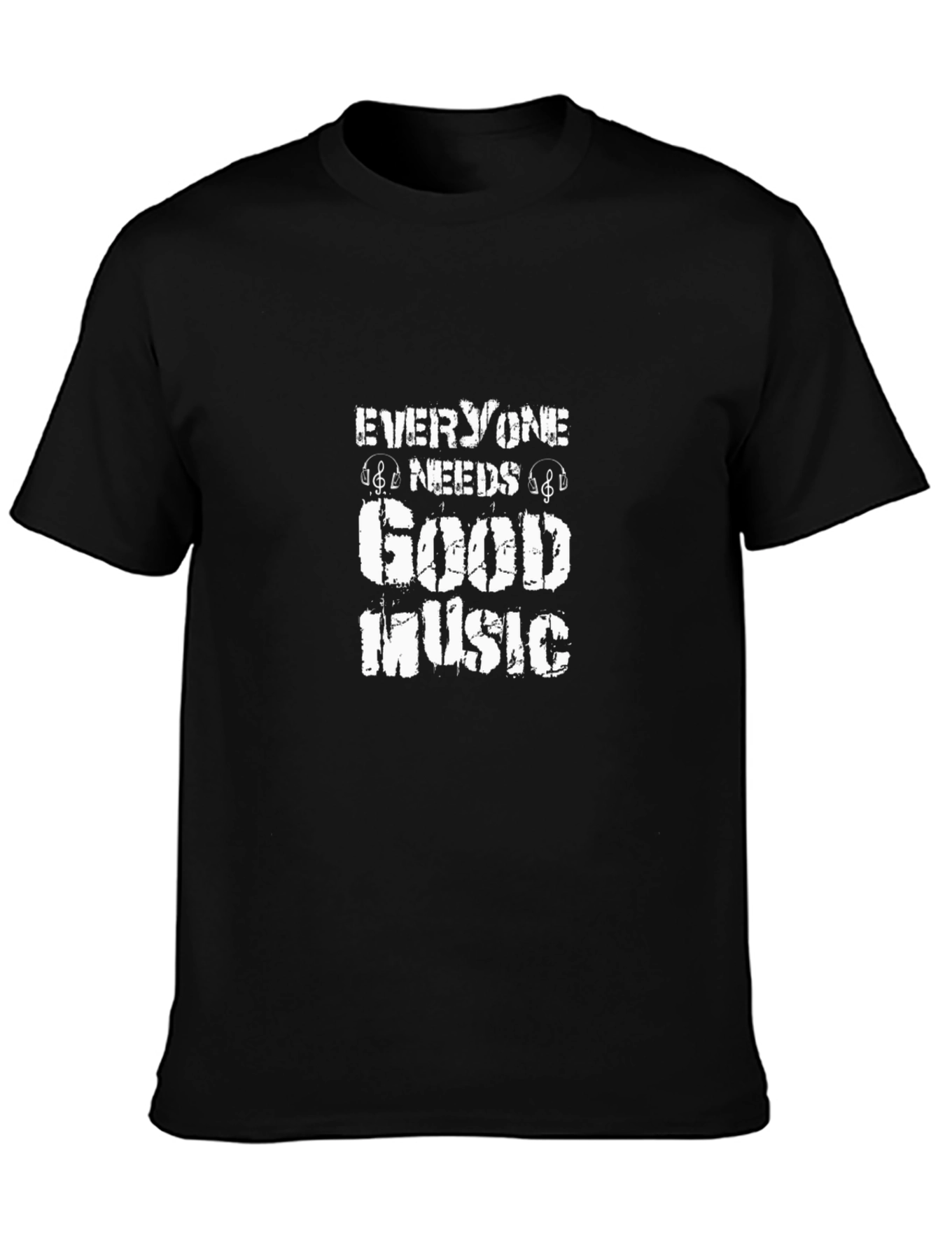 Everyone Needs Good Music T-Shirt