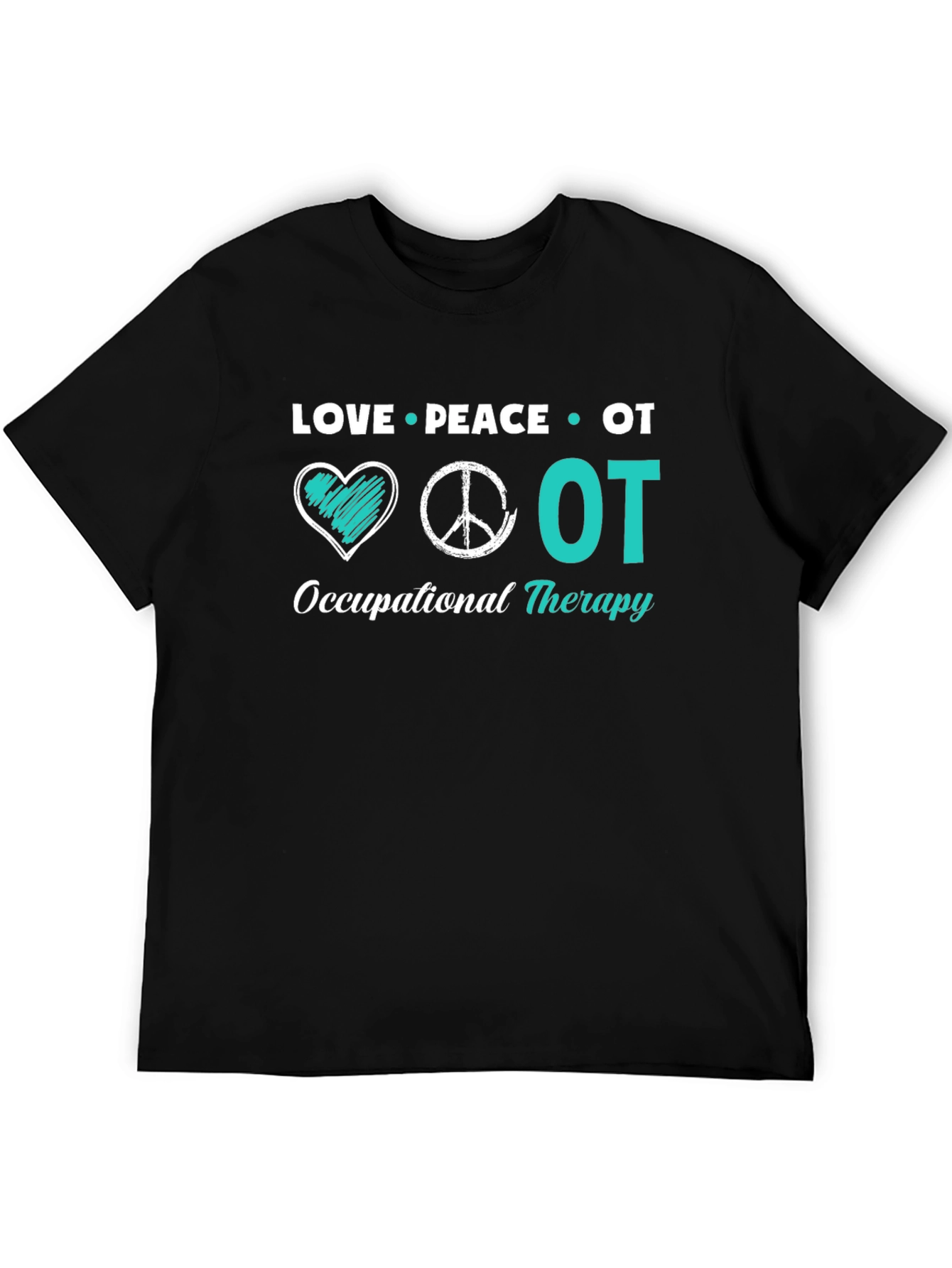 Love Peace OT Occupational Therapy T-Shirt
