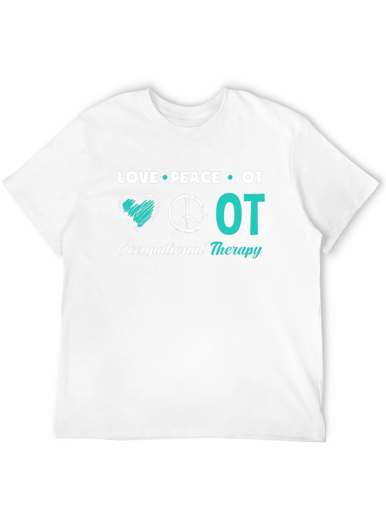 Love Peace OT Occupational Therapy T-Shirt