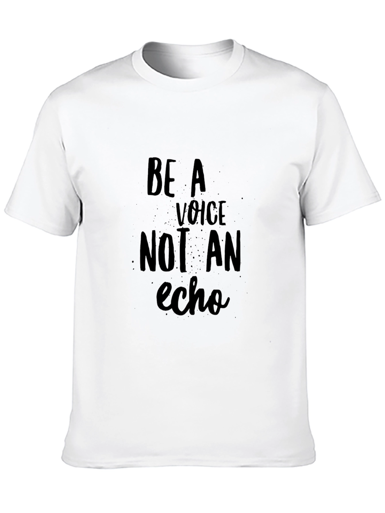 Be a Voice Not an Echo Black T-Shirt