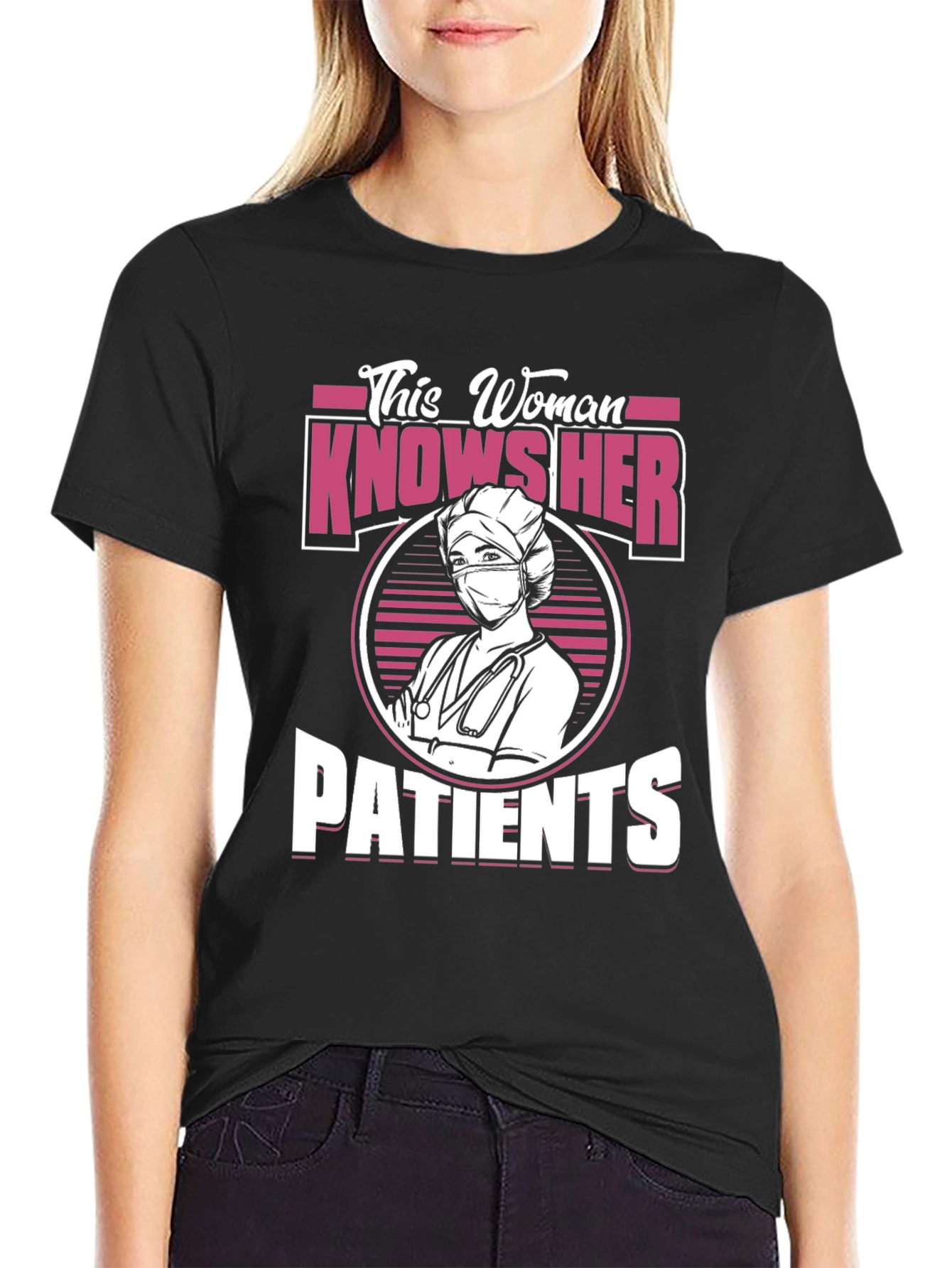 Nurse T-Shirt - This Woman Knows Her Patients