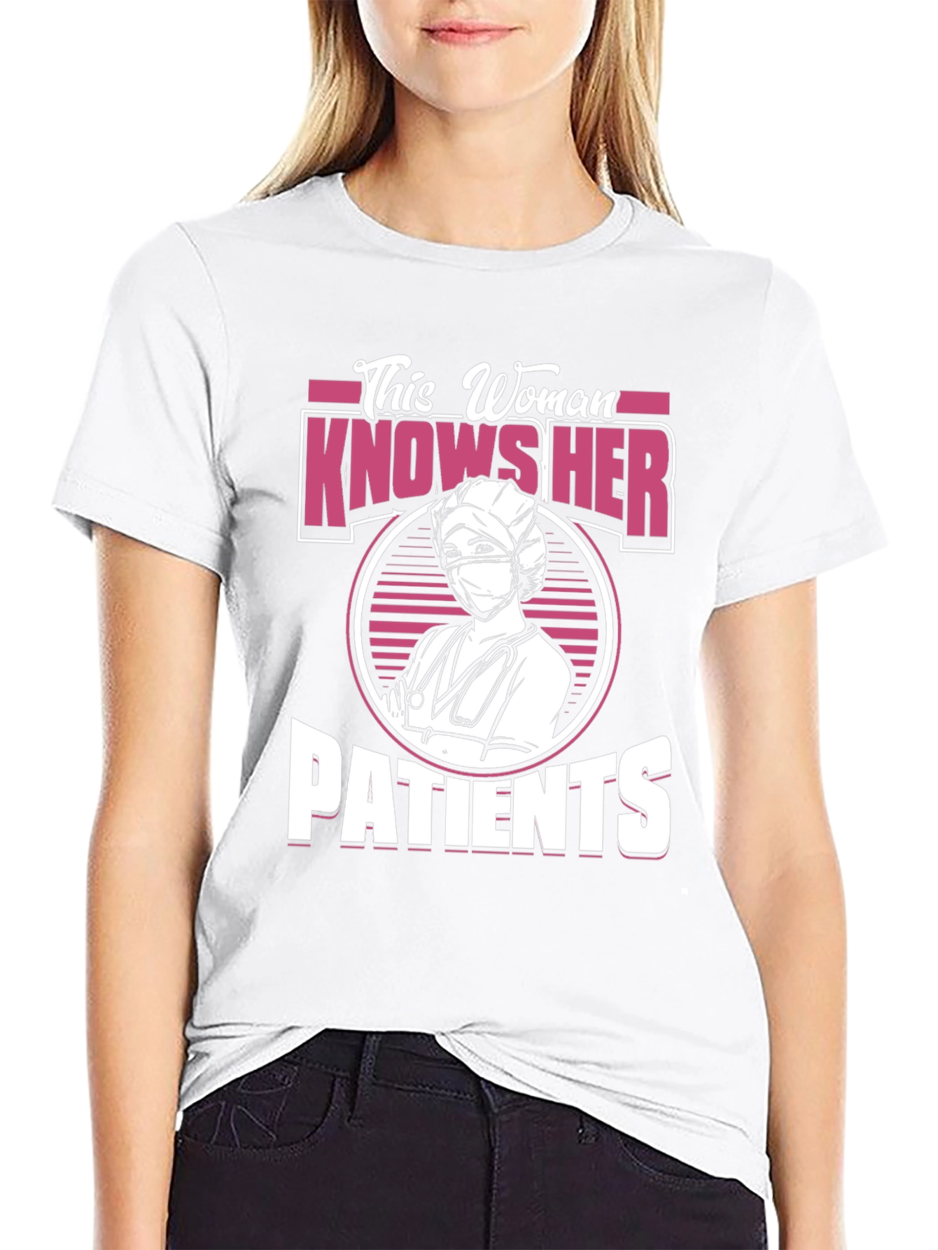 Nurse T-Shirt - This Woman Knows Her Patients