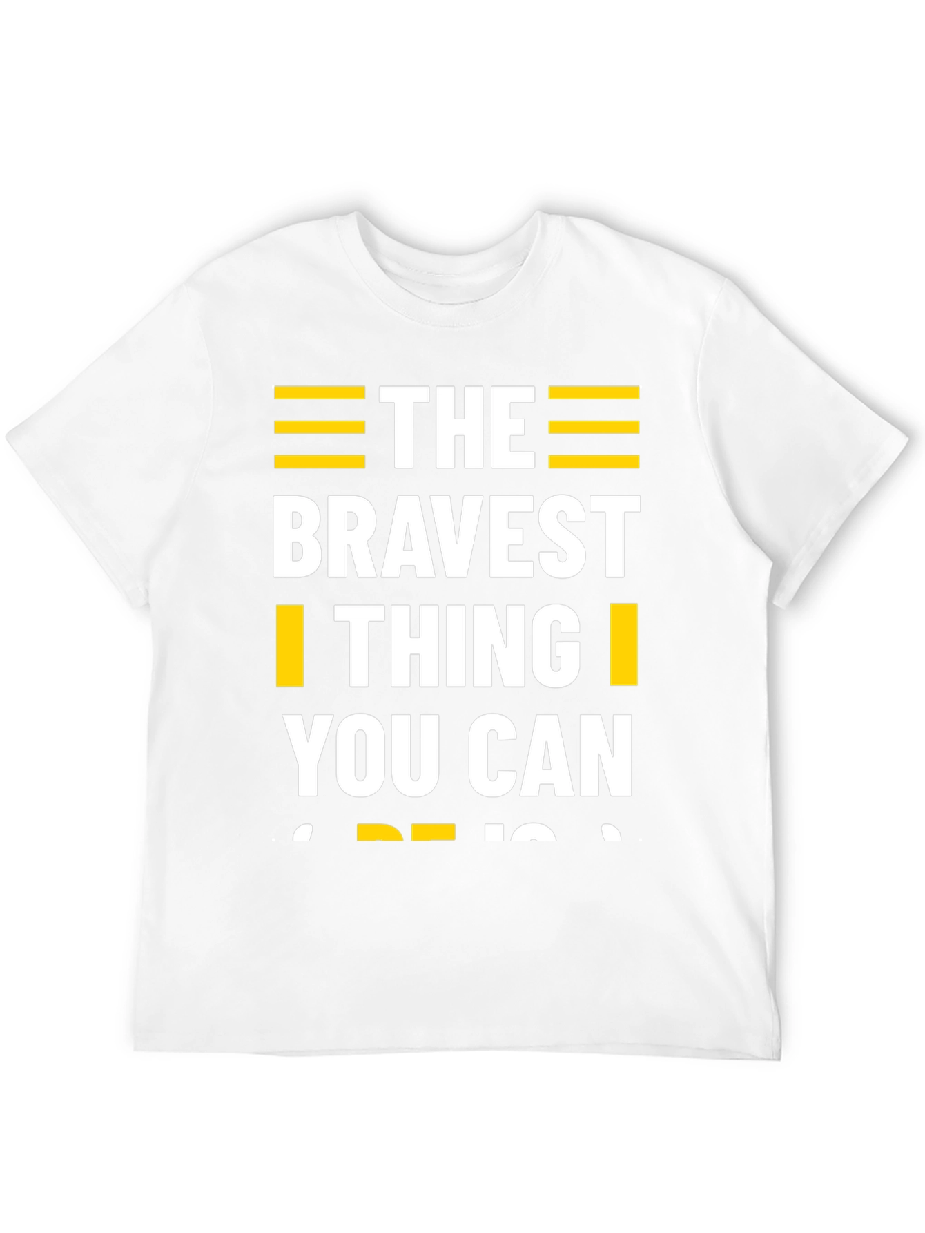 The Bravest Thing T-Shirt - Motivational Graphic Tee