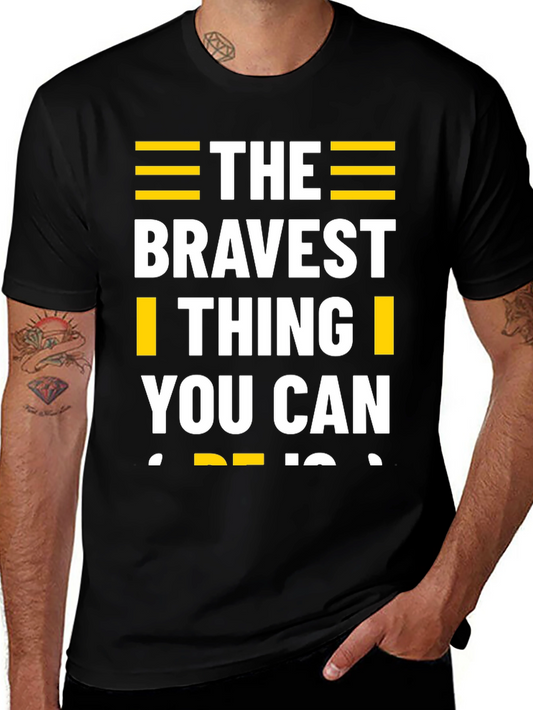 The Bravest Thing T-Shirt - Motivational Graphic Tee