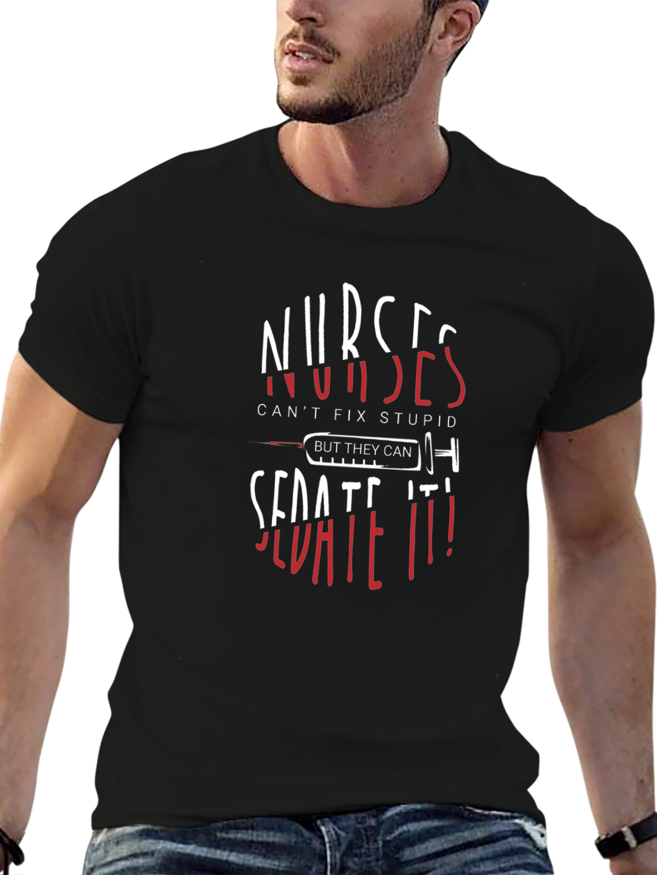 Nurses Sedate It! Novelty Graphic Tee