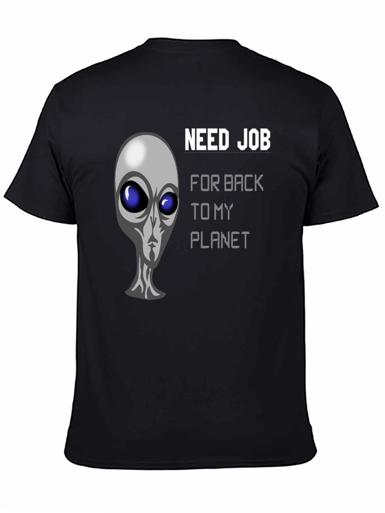Need Job Alien Graphic Black T-Shirt