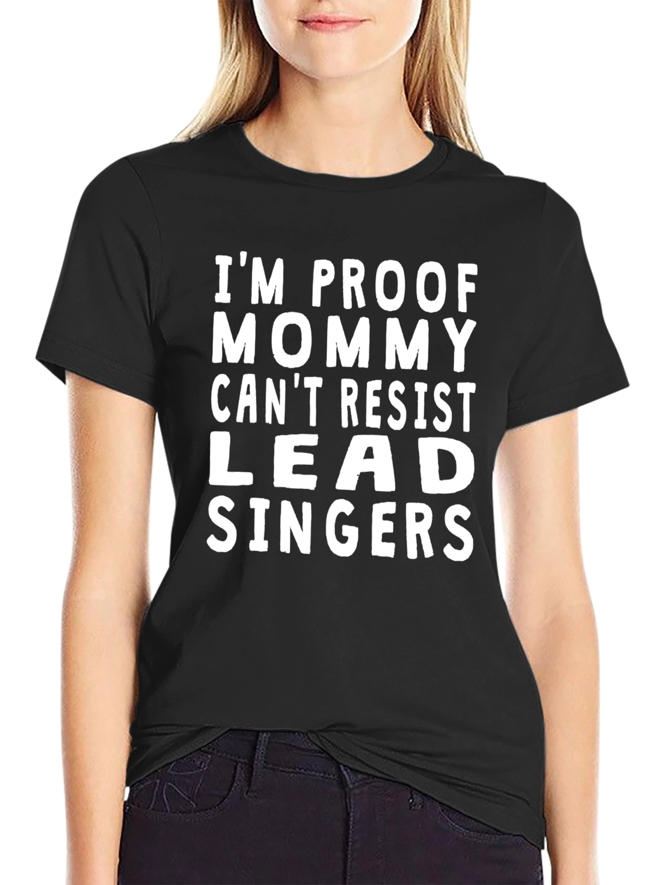 Funny Mommy Cant Resist Lead Singers Black T-Shirt