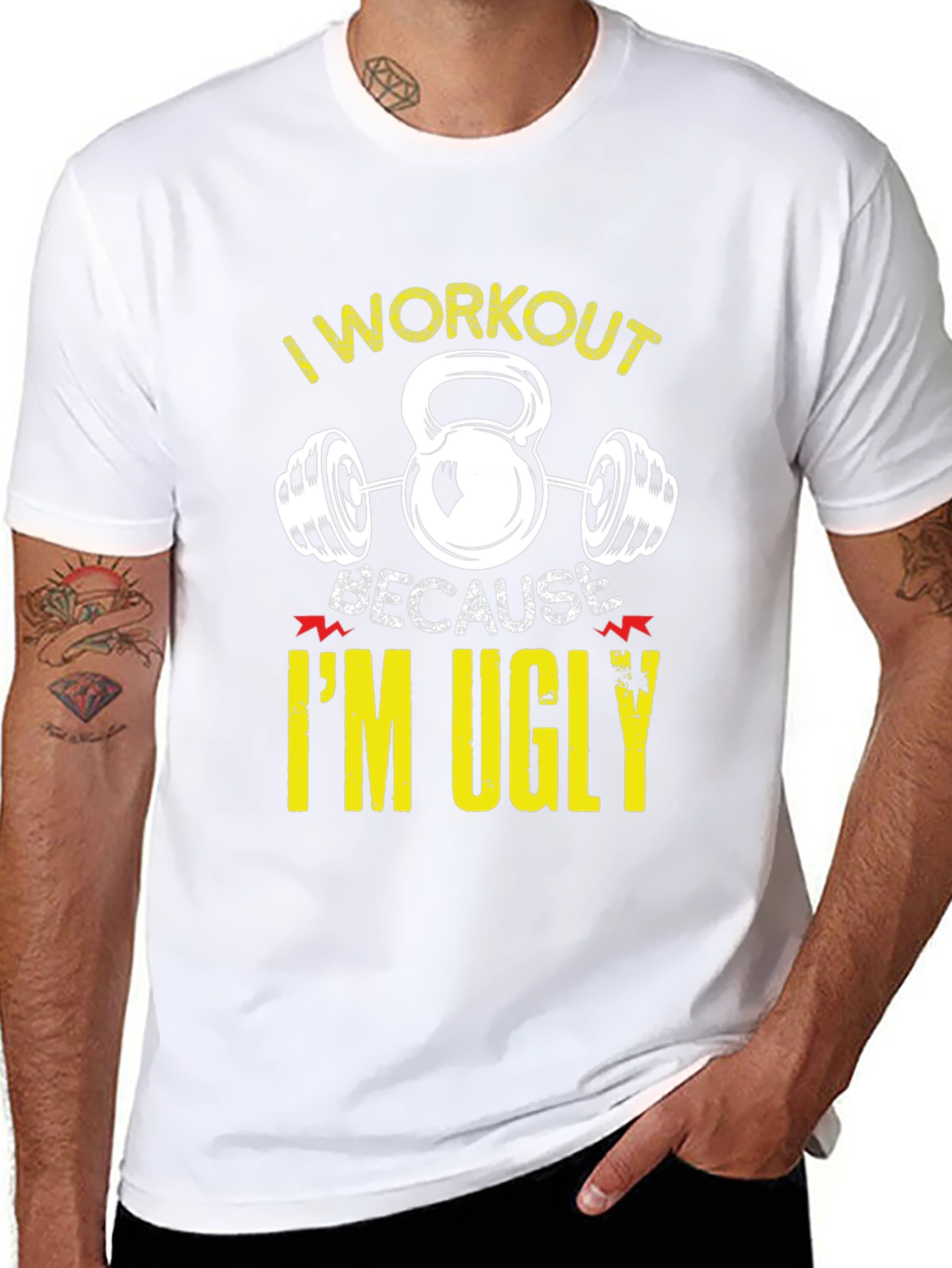 I Workout Because Im Ugly Funny Graphic T-Shirt