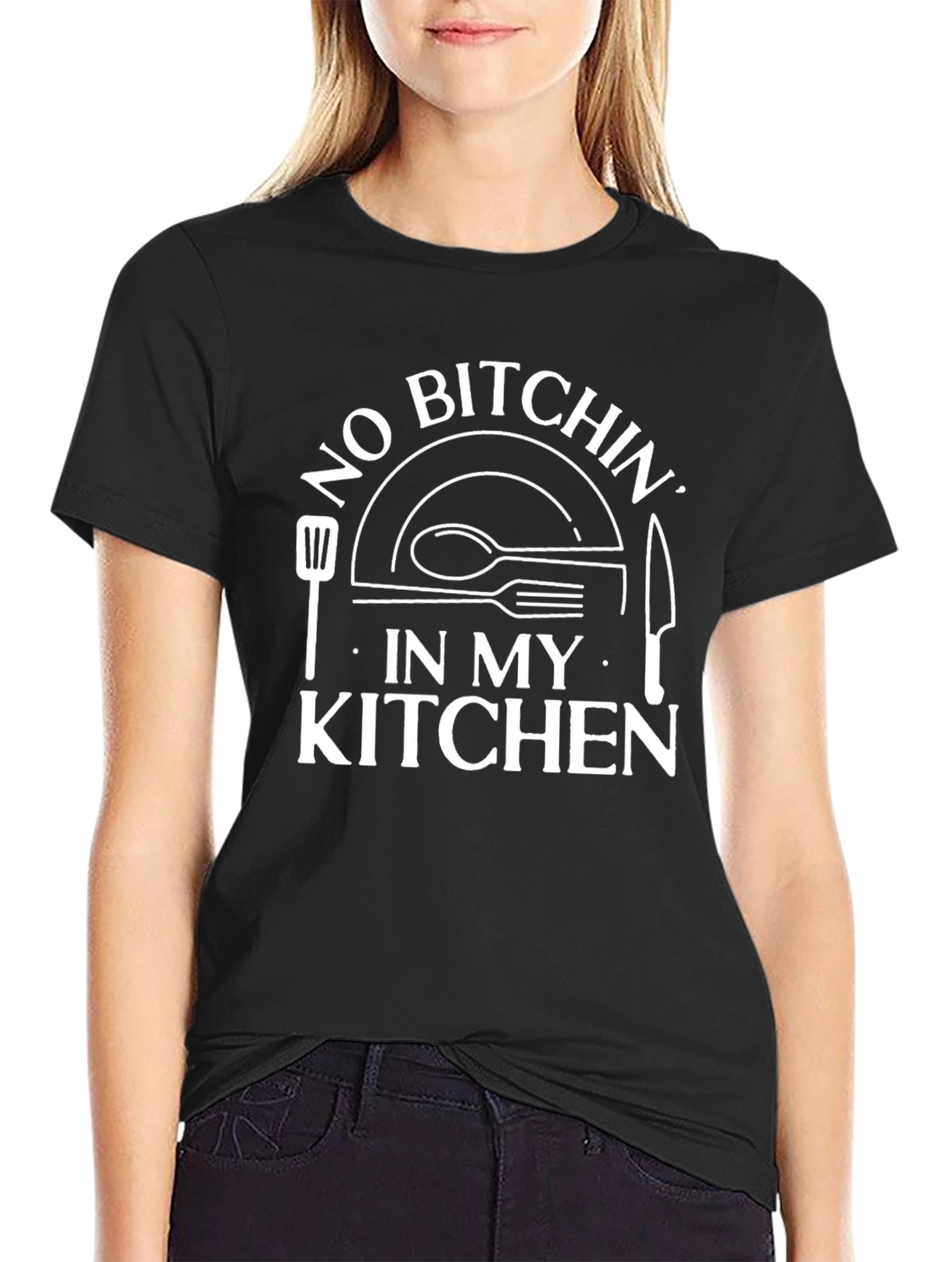No Bitchin in My Kitchen Graphic T-Shirt