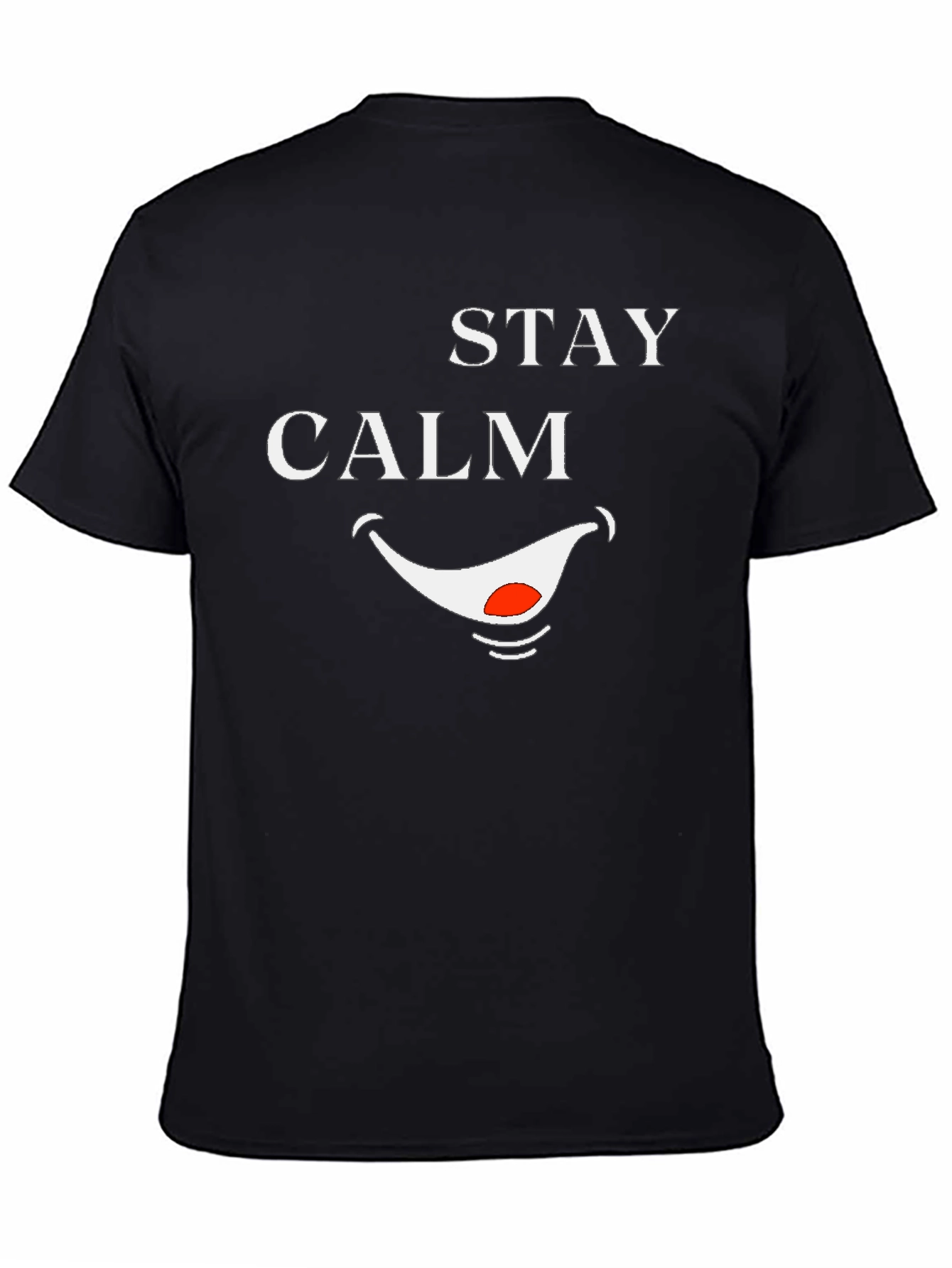 Stay Calm Smile T-Shirt - Funny Graphic Tee