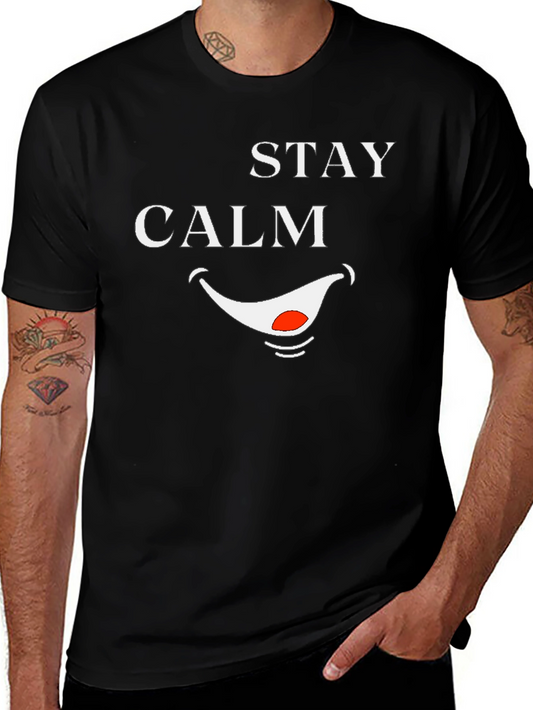 Stay Calm Smile T-Shirt - Funny Graphic Tee