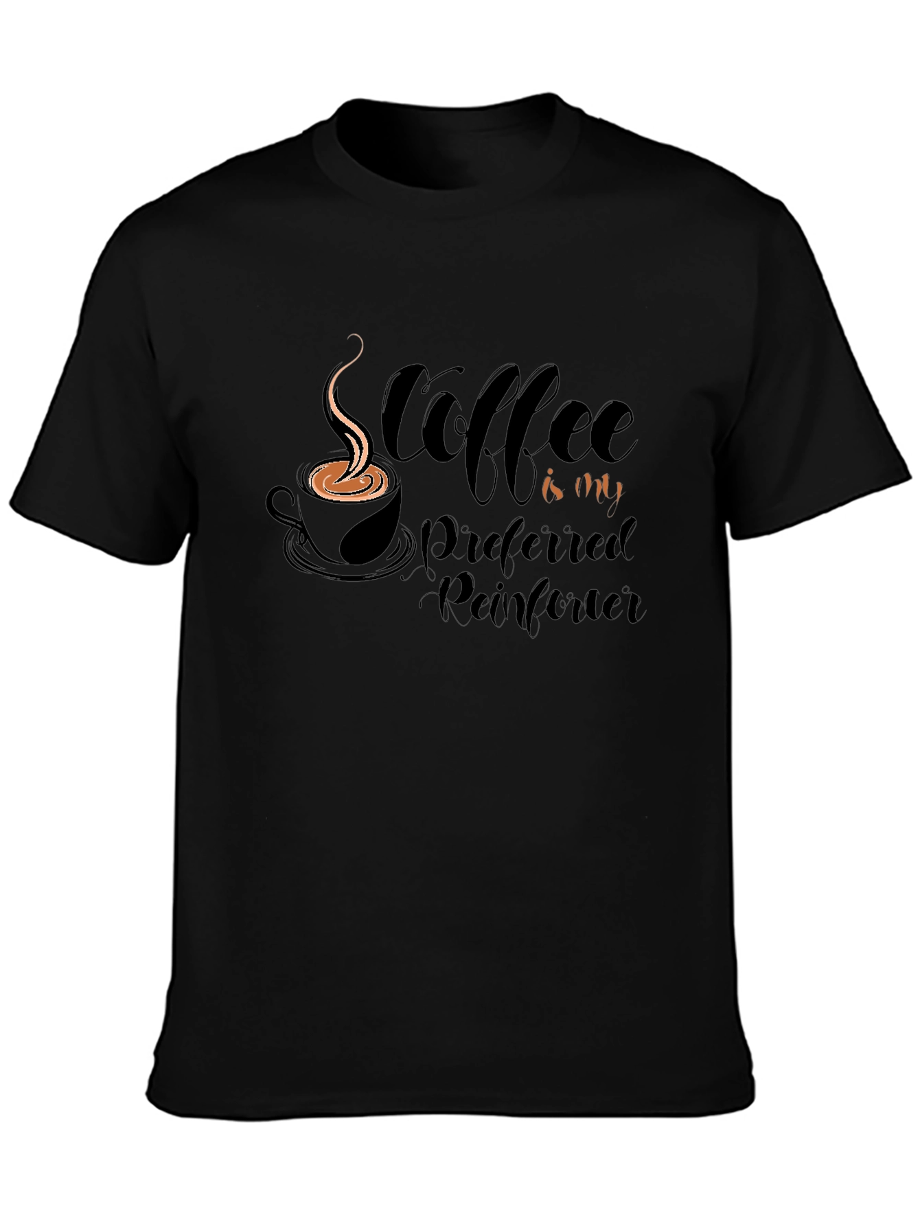 Coffee is My Preferred Reinforcer T-Shirt