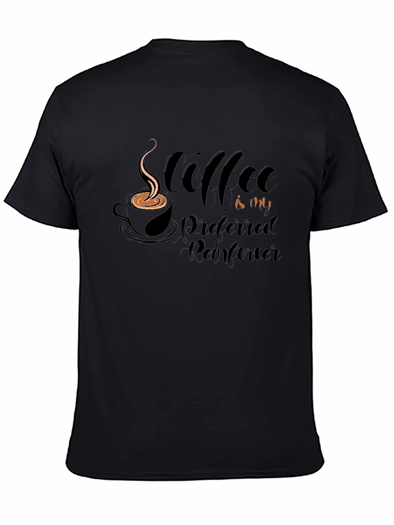 Coffee is My Preferred Reinforcer T-Shirt