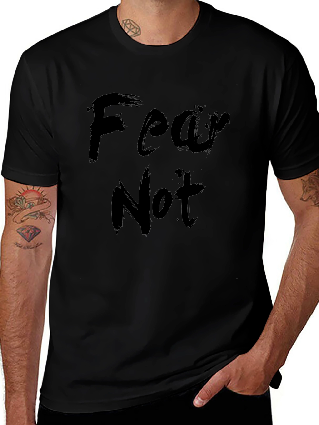Fear Not T-Shirt - Stylish Comfort