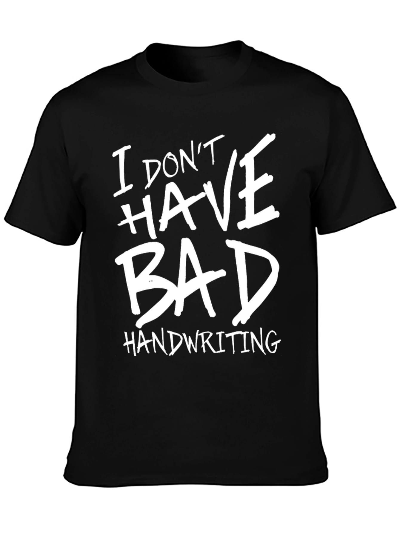 Funny Bad Handwriting Graphic T-Shirt