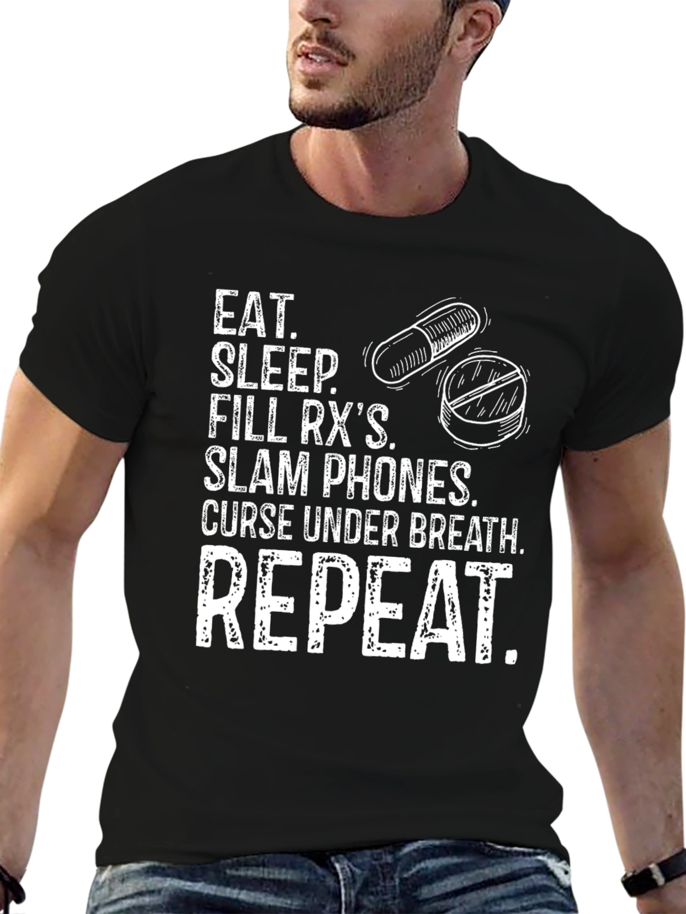 Eat Sleep Fill RXs Repeat T-Shirt