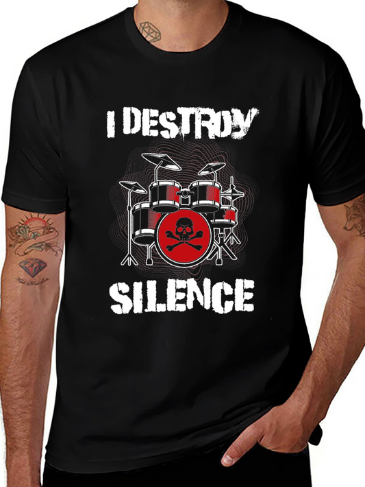 I Destroy Silence Drummer T-Shirt - Rock Band Tee