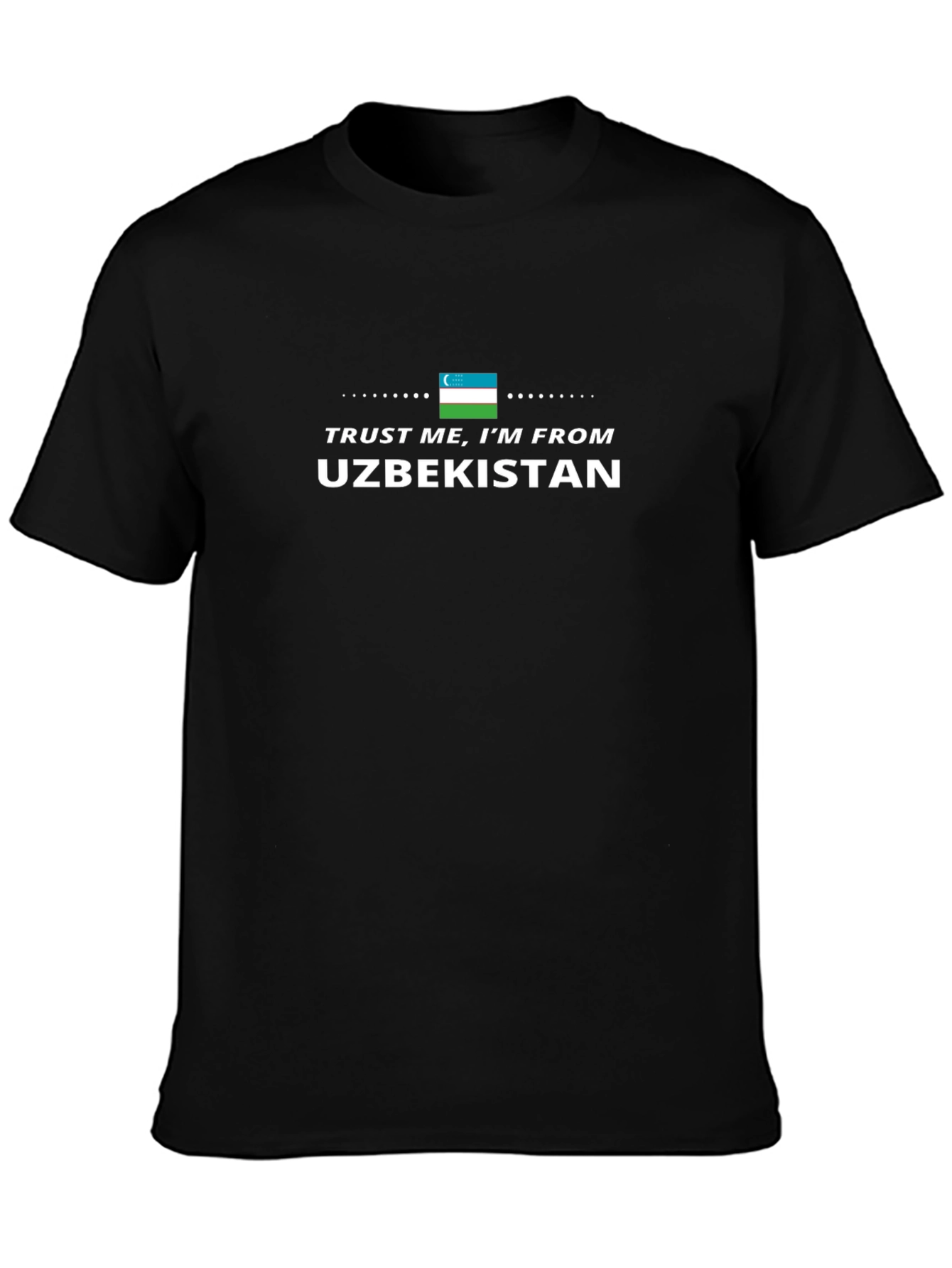 Uzbekistan Pride T-Shirt - Trust Me Im From Uzbekistan