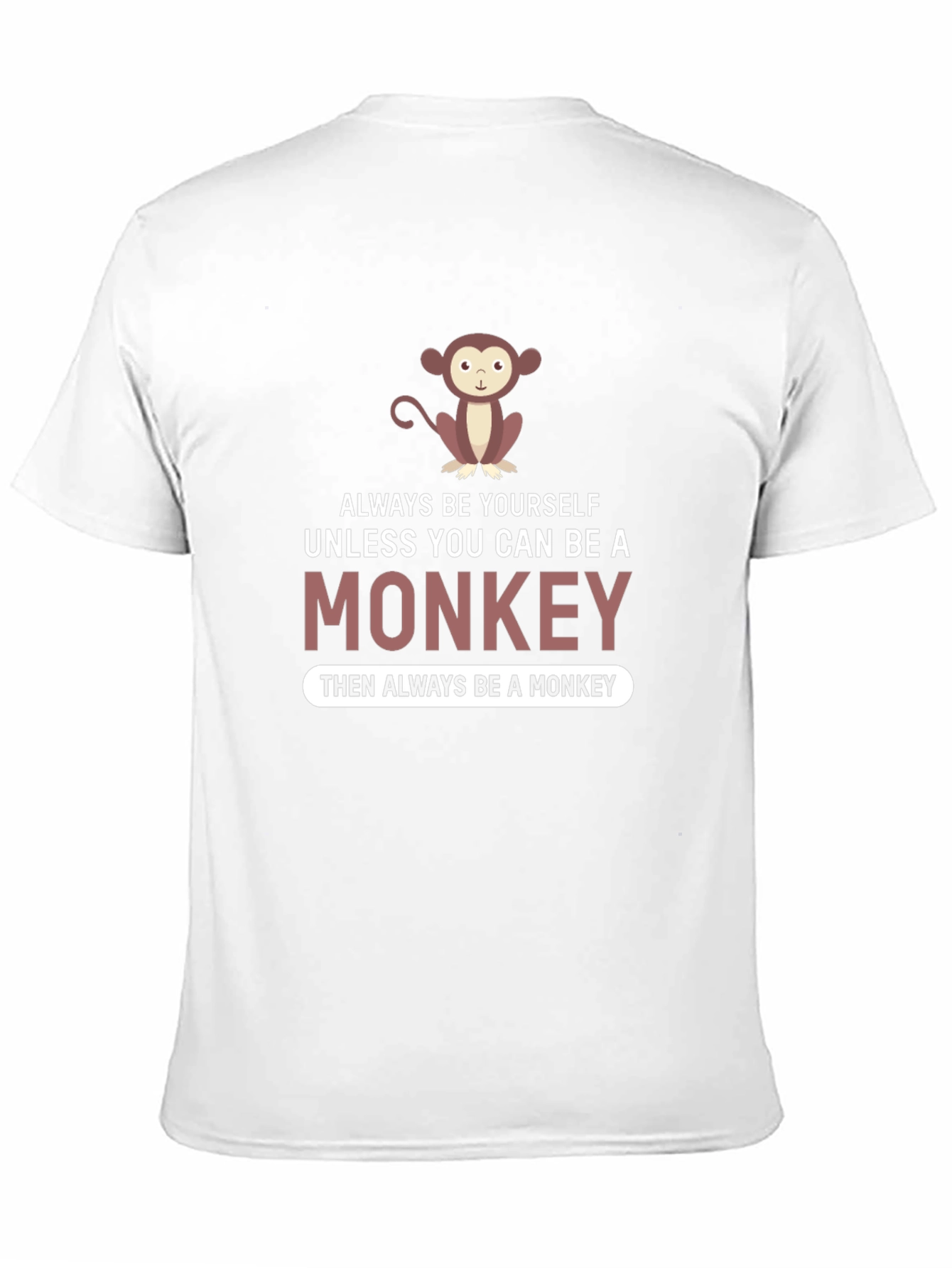 Always Be a Monkey Graphic T-Shirt