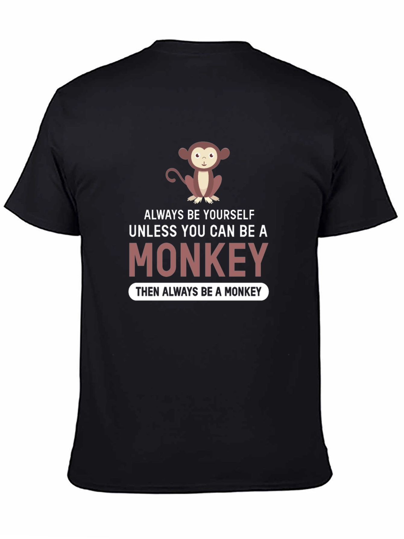 Always Be a Monkey Graphic T-Shirt