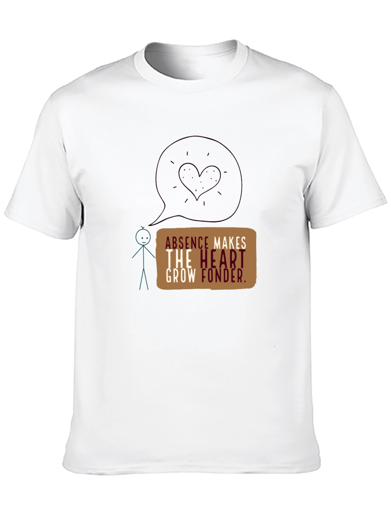 Absence Makes the Heart Grow Fonder Graphic Tee