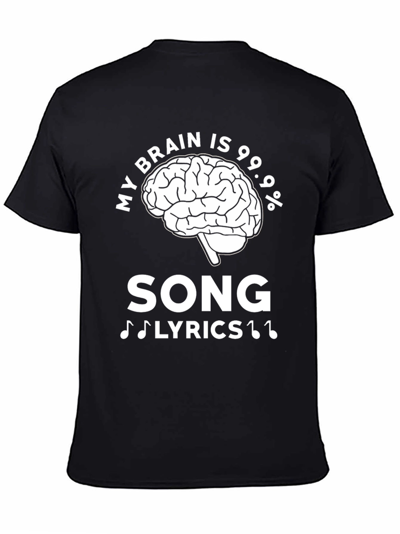 My Brain Is 99.9% Song Lyrics T-Shirt