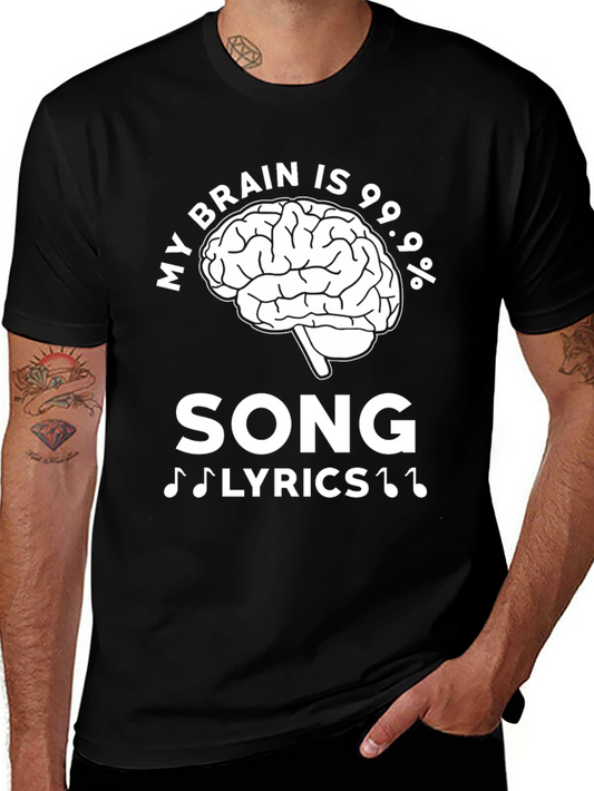 My Brain Is 99.9% Song Lyrics T-Shirt