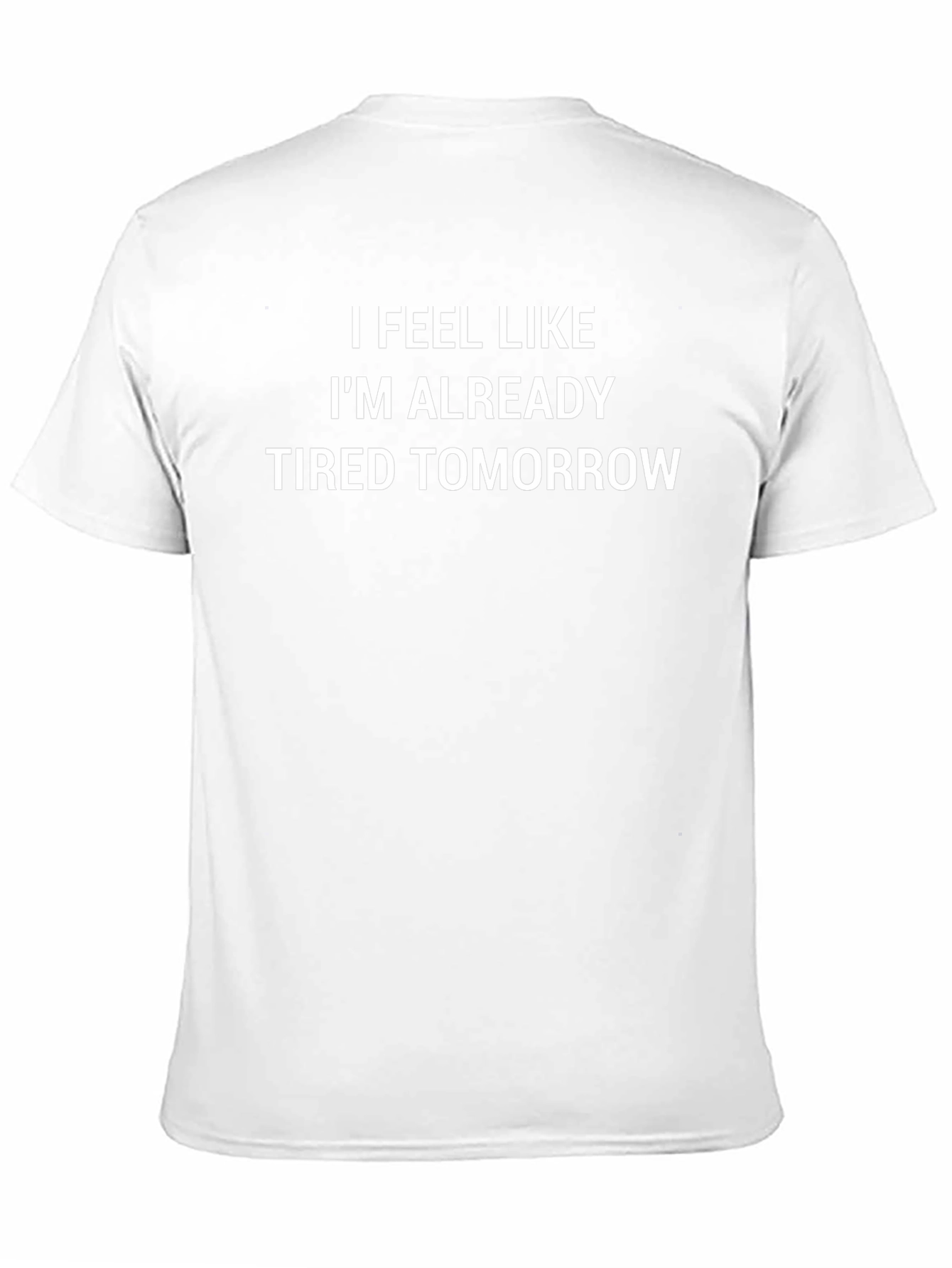 Funny Tired Tomorrow Black T-Shirt