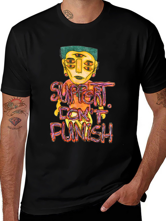 Unique Graphic Tee - Support Dont Punish