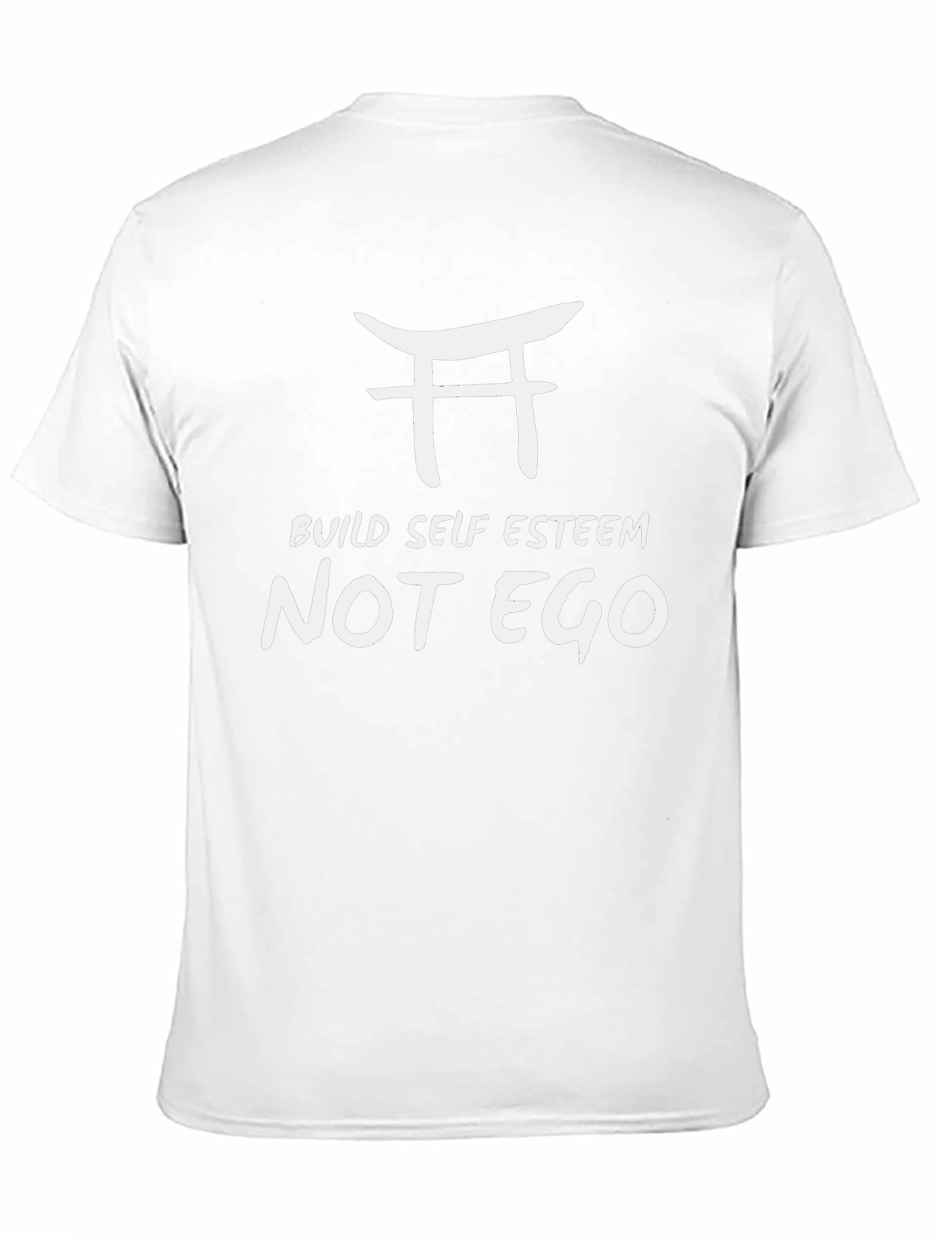 Build Self Esteem Not Ego T-Shirt