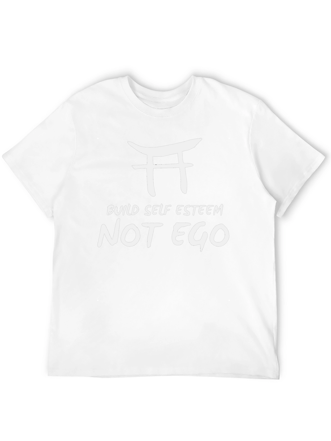 Build Self Esteem Not Ego T-Shirt