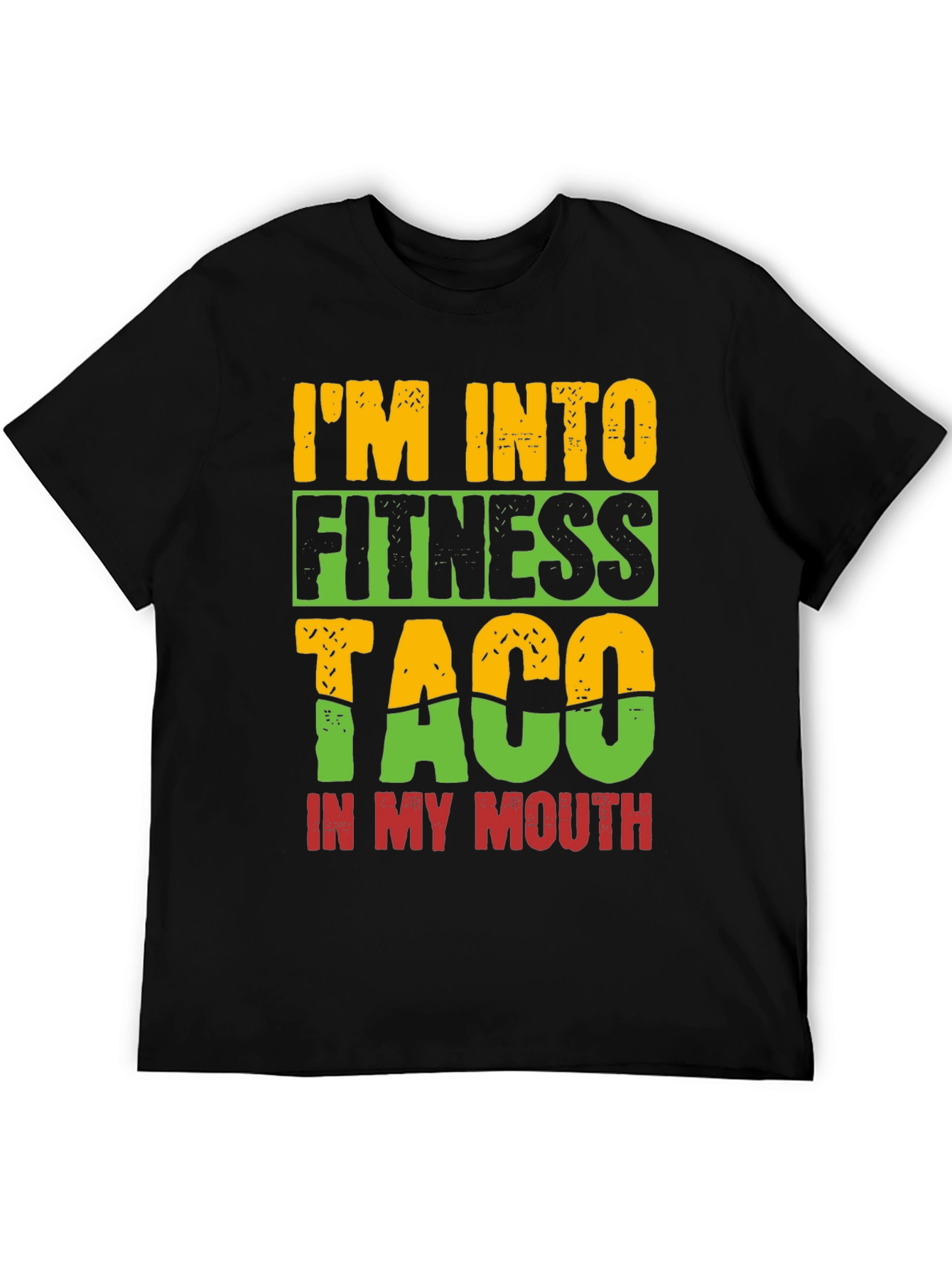 Im Into Fitness Taco T-Shirt - Novelty Tee