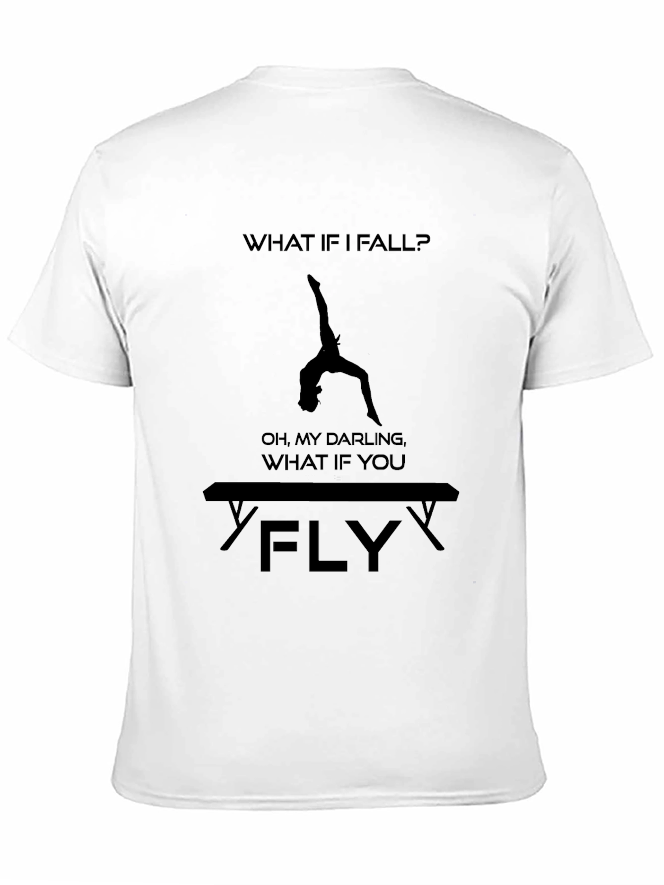 Gymnastics T-Shirt: What If You Fly? Tee