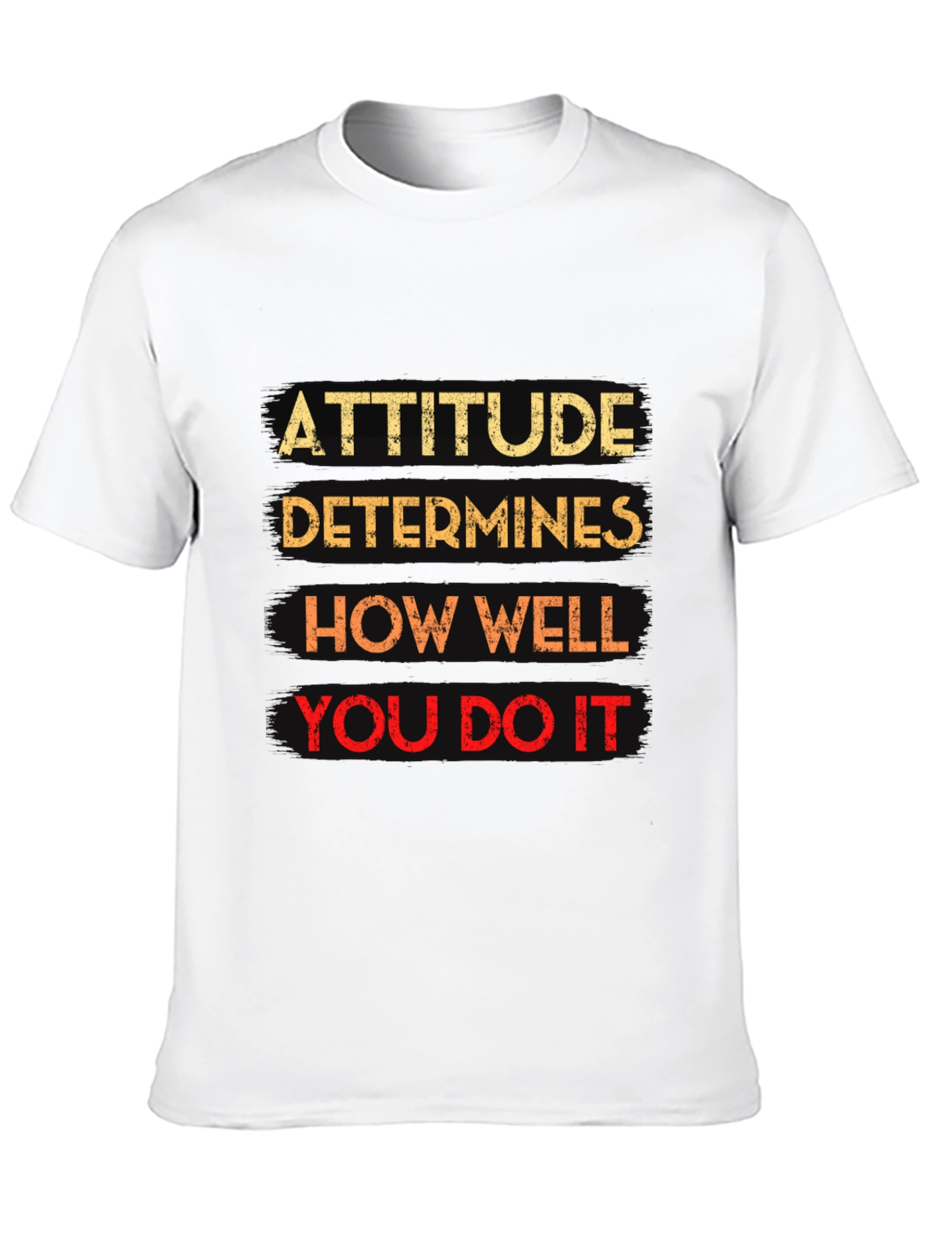 Attitude Determines How Well You Do It Black T-Shirt