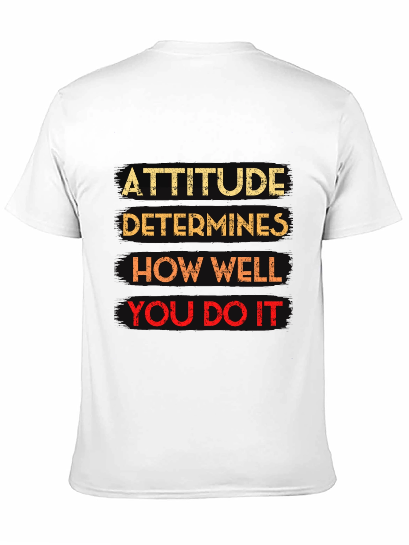 Attitude Determines How Well You Do It Black T-Shirt