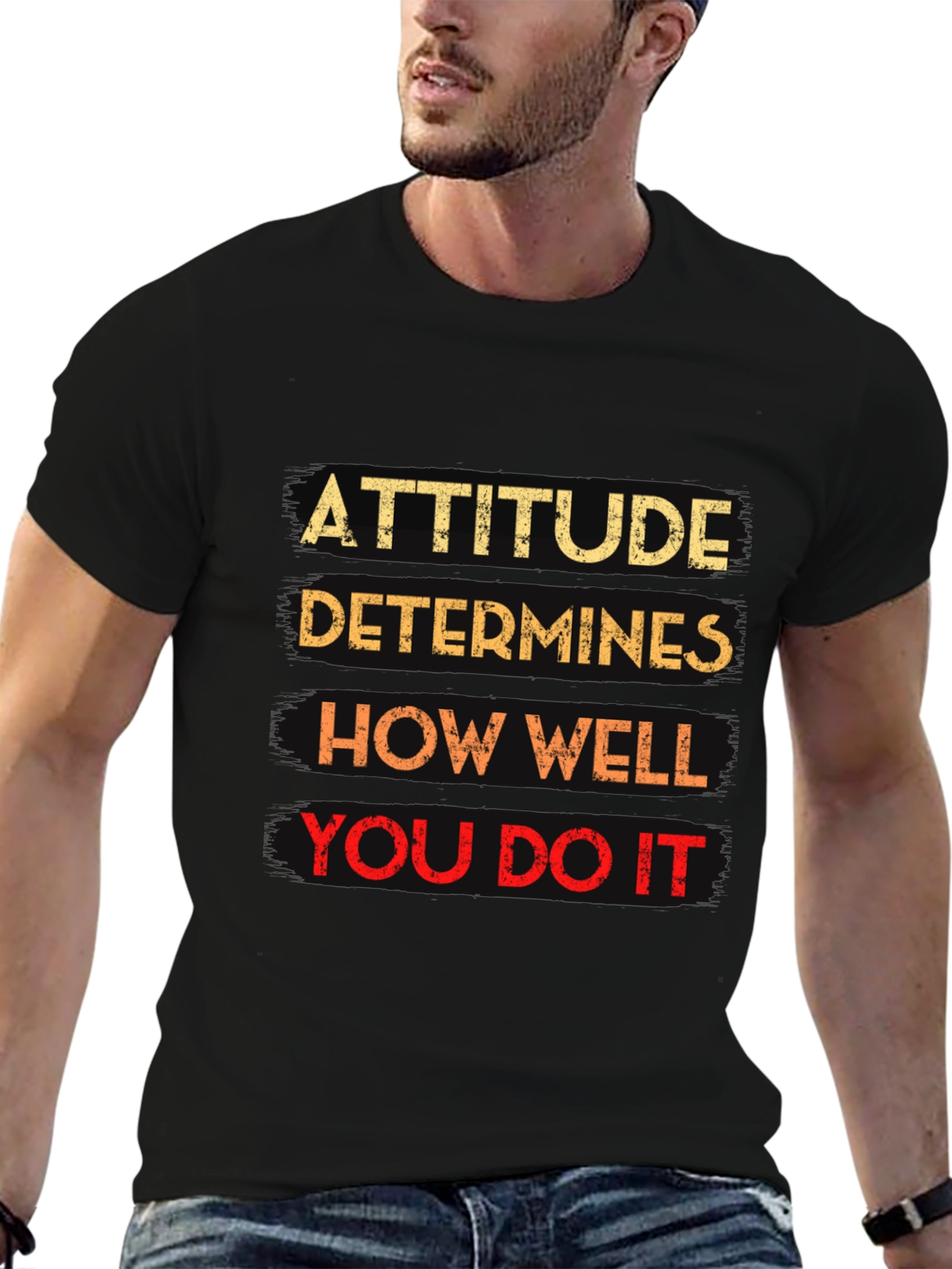 Attitude Determines How Well You Do It Black T-Shirt