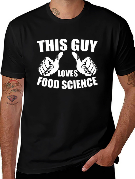 Food Science Lover T-Shirt - This Guy Design